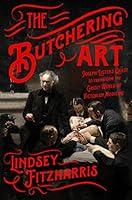 Algopix Similar Product 9 - The Butchering Art Joseph Listers
