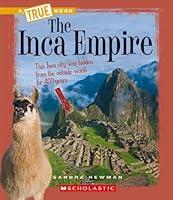 Algopix Similar Product 3 - The Inca Empire A True Book Ancient