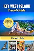 Algopix Similar Product 6 - KEY WEST ISLAND TRAVEL GUIDE  Navigate