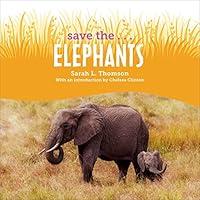 Algopix Similar Product 7 - Save the...Elephants: Save the...