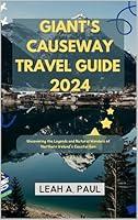 Algopix Similar Product 7 - GIANTS CAUSEWAY TRAVEL GUIDE 2024