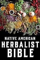 Algopix Similar Product 20 - Native American Herbalist Bible 2