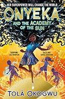 Algopix Similar Product 19 - Onyeka and the Academy of the Sun A