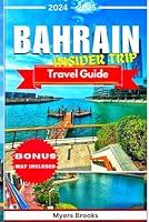 Algopix Similar Product 9 - BAHRAIN TRAVEL GUIDE 2024  2025