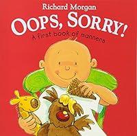 Algopix Similar Product 20 - Oops, Sorry: A First Book of Manners