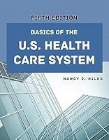 Algopix Similar Product 7 - Basics of the U.S. Health Care System