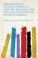 Algopix Similar Product 13 - Explanation of Catholic Morals