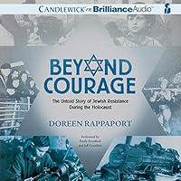 Algopix Similar Product 11 - Beyond Courage The Untold Story of