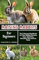 Algopix Similar Product 17 - Raising Rabbits for Beginners  The