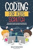 Algopix Similar Product 11 - Coding for Kids Scratch The Ultimate