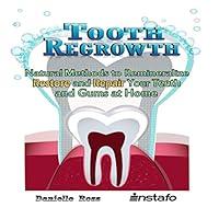 Algopix Similar Product 3 - Tooth Regrowth Natural Methods to
