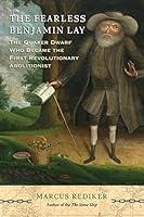 Algopix Similar Product 13 - The Fearless Benjamin Lay The Quaker