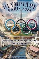 Algopix Similar Product 18 - Olympiade Paris 2024 Paris zwischen