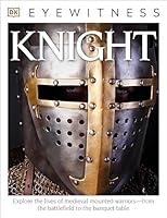 Algopix Similar Product 4 - Eyewitness Knight Explore the Lives of