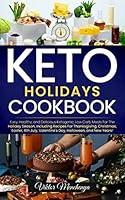 Algopix Similar Product 5 - Keto Holidays Cookbook Easy Healthy