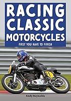 Algopix Similar Product 14 - Racing Classic Motorcycles First you