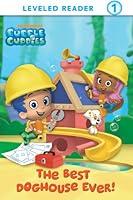 Algopix Similar Product 9 - The Best Doghouse Ever! (Bubble Guppies)