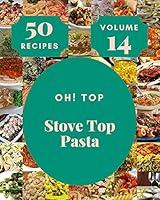 Algopix Similar Product 7 - Oh Top 50 Stove Top Pasta Recipes