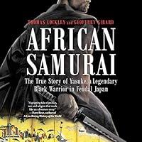 Algopix Similar Product 4 - African Samurai The True Story of