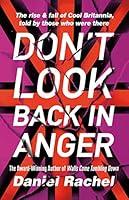 Algopix Similar Product 9 - Dont Look Back In Anger The rise and