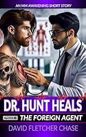 Algopix Similar Product 4 - Dr Hunt Heals  The Foreign Agent An