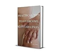 Algopix Similar Product 11 - Practical Tips To Overcome Masturbation.