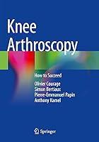 Algopix Similar Product 5 - Knee Arthroscopy: How to Succeed