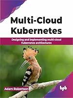 Algopix Similar Product 6 - MultiCloud Kubernetes Designing and