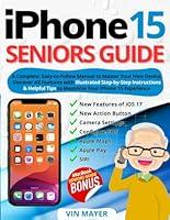 Algopix Similar Product 20 - iPhone 15 Seniors Guide A Complete