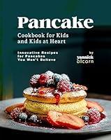 Algopix Similar Product 12 - Pancake Cookbook for Kids and Kids at