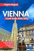 Algopix Similar Product 17 - Vienna Travel Guide 20242025 Uncover