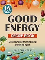 Algopix Similar Product 17 - Good Energy Recipe Book Fueling Your