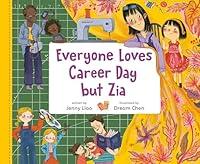 Algopix Similar Product 12 - Everyone Loves Career Day but Zia A