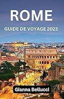 Algopix Similar Product 5 - GUIDE DE VOYAGE DE ROME 2023 Un guide