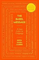 Algopix Similar Product 7 - The Babel Message A Love Letter to