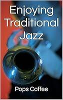 Algopix Similar Product 2 - Enjoying Traditional Jazz