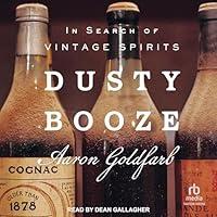 Algopix Similar Product 8 - Dusty Booze In Search of Vintage