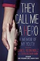 Algopix Similar Product 4 - They Call Me a Hero A Memoir of My
