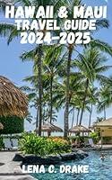 Algopix Similar Product 8 - HAWAII AND MAUI TRAVEL GUIDE 20242025