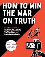 Algopix Similar Product 9 - How to Win the War on Truth An