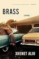 Algopix Similar Product 14 - Brass: A Novel