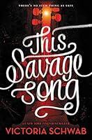 Algopix Similar Product 1 - This Savage Song (Monsters of Verity, 1)