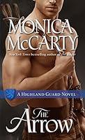 Algopix Similar Product 12 - The Arrow: A Highland Guard Novel