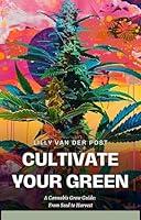 Algopix Similar Product 11 - Cultivate your Green A cannabis grow