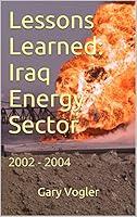 Algopix Similar Product 19 - Lessons Learned Iraq Energy Sector