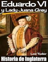 Algopix Similar Product 17 - Eduardo VI y Lady Juana Grey Los