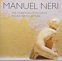 Algopix Similar Product 19 - Manuel Neri and the Assertion of Modern