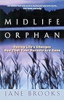 Algopix Similar Product 11 - Midlife Orphan Facing Lifes Changes