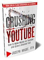 Algopix Similar Product 1 - Crushing YouTube How to Start a