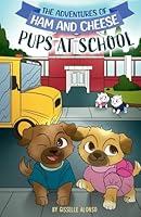 Algopix Similar Product 12 - Pups At School The Adventures of Ham